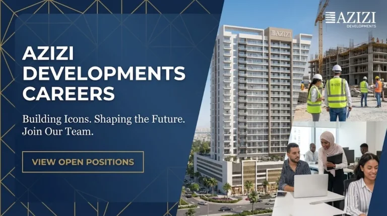 Azizi Developments job vacancy in Dubai